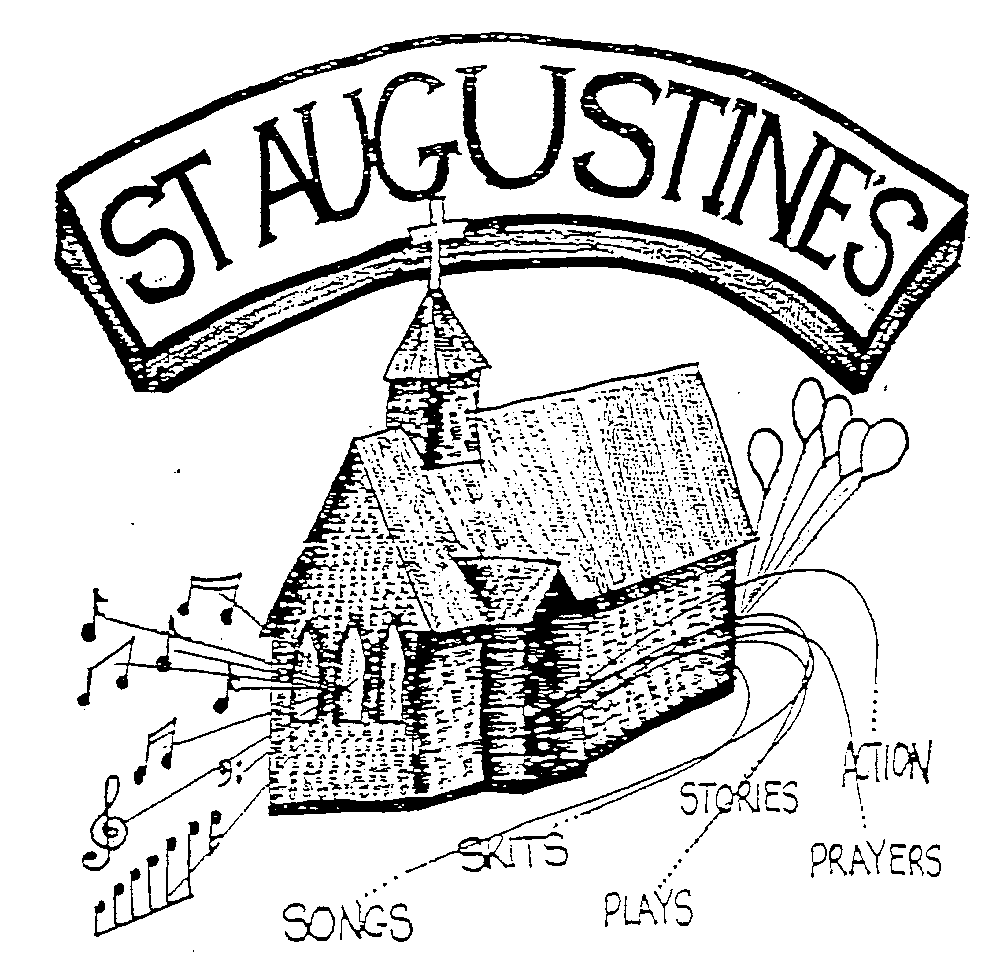 cartoon of church, radiating songs, skits, plays, stories,prayers, action, music, and balloons. It is surmounted by a large heading which reads 'ST AUGUSTINE'S